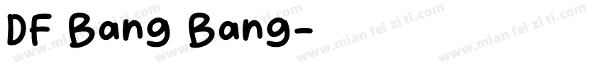 DF Bang Bang字体转换